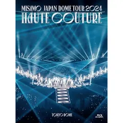 BD / MISAMO / MISAMO JAPAN DOME TOUR 2024 ”HAUTE COUTURE”(Blu-ray) (初回限定盤)