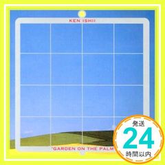 ガーデン・オン・ザ・パーム [CD] ケン・イシイ; KEN ISHII_02