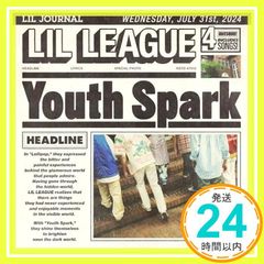 Youth Spark(SG) [CD] LIL LEAGUE from EXILE TRIBE_02