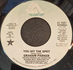 米7” Graham Parker You Hit The Spot AS0687 Arista /00080