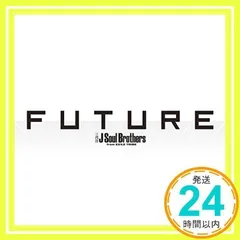 三代目JSB future アルバム CD FUTURE | リリース | エイベックス・ポータル