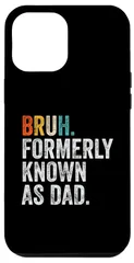 【数量限定】旧称 お父さん Bruh おもしろ Plus 父の日 14 スマホケース iPhone