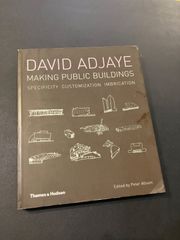 デイヴィッド・アジャイ作品集　David Adjaye Making Public Buildings