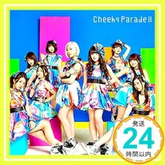 CheekyParadeのCD Cheeky Parade I【DVD付ジャケットB ver.】｜Cheeky Parade｜mu