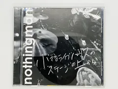 CD Nothingman / 小さなライブハウスのステージの上から / ナッシングマン / Y27