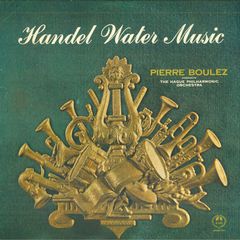 LP ピエール・ブーレーズ, ハーグ・フィルハーモニー管弦楽団 ヘンデル: 組曲 水上の音楽 全曲 SM2379 CONCERT HALL /00260