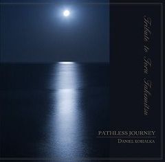PATHLESS JOURNEY パスレス・ジャーニー　/ DANIEL KOBIALKA ダニエル・コビアルカ