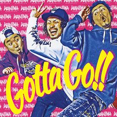 (CD)Gotta Go!!／WANIMA