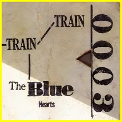 美盤】ブルーハーツ『TRAIN TRAIN』2000年復刻版レコード