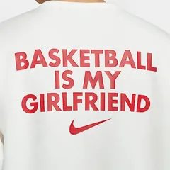 NIKE DRI-FIT STANDARD ISSUE CREW 'BASKETBALL IS MY GIRLFRIEND' ナイキ ドライフィット スウェット ガールフレンド  white IB5504-133