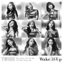 Ｗａｋｅ　Ｍｅ　Ｕｐ（ＯＮＣＥ　ＪＡＰＡＮ限定盤） [Audio CD] TWICE