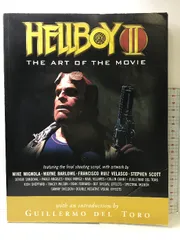 Hellboy II: The Art of the Movie Dark Horse Books  Guillermo DelToro