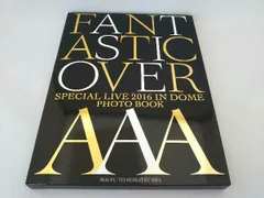 AAA Special Live 2016 in Dome -FANTASTIC OVER- PHOTOBOOK AAA