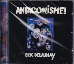 ERIC DELAUNEY / Antagonisme ! 未開封