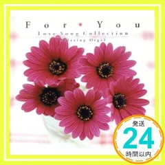 For You~ラブ・ソング・コレクション~α波オルゴール~ [CD] オルゴール_02