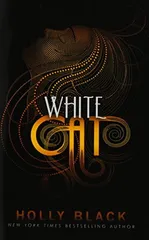 White Cat (1) (The Curse Workers) Black  Holly
