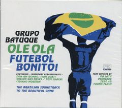 GRUPO BATUQUE / Ole Ola Futebol Bonito 未