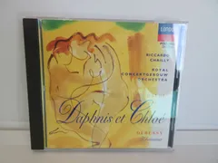 73c　ラヴェル:バレエ音楽「ダフニスとクロエ」  Ravel &Debussy:Daphnis & Chloe　Ravel (アーティスト), Chailly (アーティスト), & 1 その他