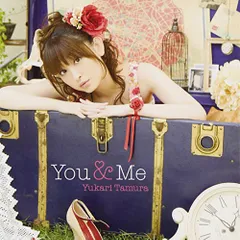 (CD)You & Me／田村ゆかり