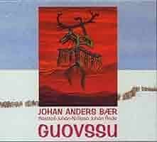 JOHAN ANDERS BAER:Guovssu（CD)
