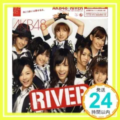 AKB48 RIVER【劇場盤】 Amazon.co.jp: RIVER【劇場盤】: ミュージック