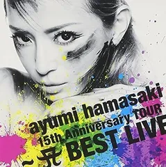 2023年最新】ayumi hamasaki 15th Anniversary TOUR ~A ロゴ BEST LIVE