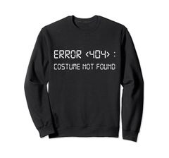 Geek Error 404 コスチューム Not Found Tシャツ トレーナー