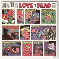 英7” Godfathers Love Is Dead GFT3 Epic /00080