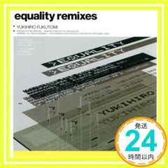 equality remixes [CD] 福富幸宏、 Rich Medina、 Lady Alma、 Isabelle Antena、 Ernesto、 Lori Fine、 A-Drenaline; Isabelle Powaga_02