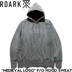 プルオーバーパーカー フーディ THE ROARK REVIVAL ロアークリバイバル MEDIEVAL LOGO P/O HOOD SWEAT RSWJ1070-CCL 日本代理店正規品