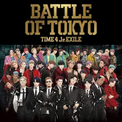 BATTLE OF TOKYO TIME4 Jr.EXILE (CD+DVD) 