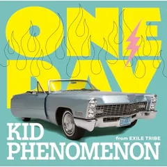CD / KID PHENOMENON from EXILE TRIBE / ONE DAY (通常盤)