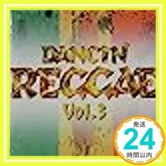 ダンシン・レゲエ(3) [CD] オムニバス、 T-スプーン、 E-TYPE、 ダディ・フレディ、 チャカ・ブーム・バング、 キング・ライオン、 ミカル・ラッスル、 ポジティブ・コネクション、 シックスス・レベレイション、 D.J.BO; B.B.ネ_02