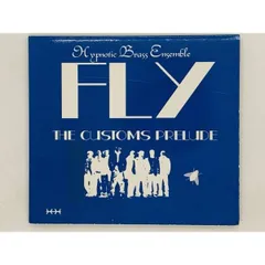 CD FLY THE CUSTOMS PRELUDE / Hypnotic Brass Ensemble / P.O.T.A.  Rebel Rousin  Baggae Claim / アルバム 激レア X15