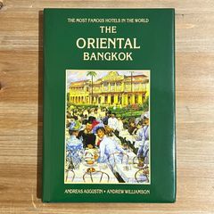 【古本】THE ORIENTAL BANGKOK / Andreas Augustin、Andrew Williamson
