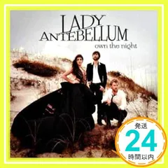 Own the Night + 1 [CD] Lady Antebellum_02