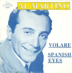 欧7” Al Martino Spanish Eyes / Volare 45238 BR Music /00080