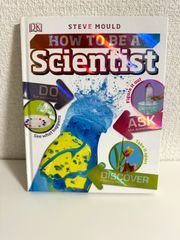 How to be a Scientist (Careers for Kids)　本