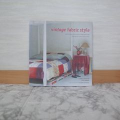 787bb4z   Vintage Fabric Style: Stylish Ideas and Projects   9781841724164   1841724165   248311