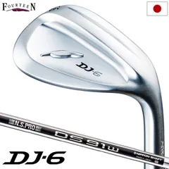 フォーティーン DJ-6 ウェッジ メンズ 右用 N.S.PRO DS-91w スチールシャフト 日本正規品 2023年モデル Fourteen ゴルフクラブ DJ6 NSプロ NSPRO エヌエスプロ