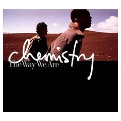 The Way We Are [Audio CD] CHEMISTRY; 堂珍嘉邦 & KEIKO LEE; KAWABATA and DABO; KAWAGUCHI DAISUKE; TSUNODA MAKOTO; ASADA SHINICHI; FUR