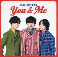 【中古】You ＆ Me[完全限定生産盤]/Kis-My-Ft2（帯無し）