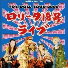【中古】TOY DOLL TOUR 2000 / ロリータ18号 （帯なし）