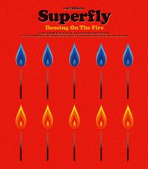 (CD)Dancing On The Fire(初回限定盤)／Superfly