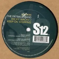 英12” Fatback Band Wicky Wacky / Keep On Steppin S12DJ066 S12 /00250