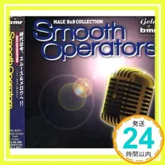 GOLD×BMR presents SMOOTH OPERATORS 2006 [CD] オムニバス、 ヒューストン feat.チンギー、ネイト・ドッグ&I-20、 アンソニー・ハミルトン、 ラヒーム・デヴォーン、 ケニー・ラティモア、 クリス・ブラ_02のサムネイル