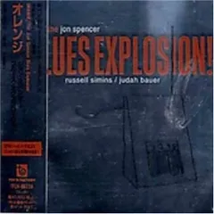(CD)オレンジ／ジョン・スペンサー・ブルース・エクスプロージョン