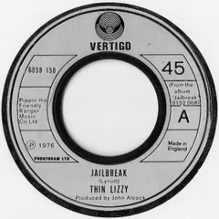 英7” Thin Lizzy Jailbreak  6059150 Vertigo /00080