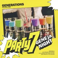 【新品】PARTY7 -GENEjaNIGHT-[限定盤] / GENERATIONS from EXILE TRIBE