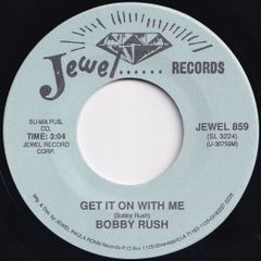 Bobby Rush Get It On With Me / Dust My Broom Baby What You Want Me To Do Jewel US 859 207127 BLUES ブルース レコード 7インチ 45
